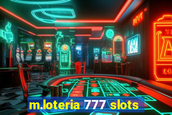 m.loteria 777 slots